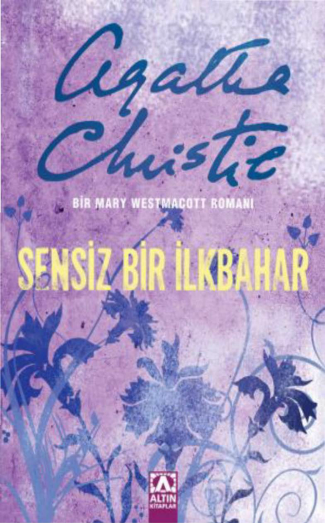 Agatha Christie - Sensiz Bir İlkbahar - Altın Kitaplar